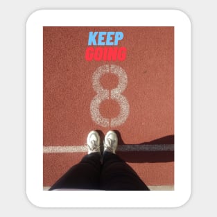 keep going Sticker